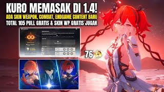 INFO 1.4 GG! ADA ENDGAME CONTENT BARU, SKIN WP GRATIS, RERUN YELAN JINSHI DAN 7 QOL BARU DI WUWA!