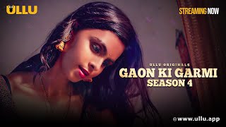 Gaon Ki Garmi | Season -04 | Part -01 | Clip-To Watch Full Episode, Download & Subscribe To Ullu App