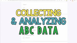 Tips for Collecting & Analyzing ABC Data