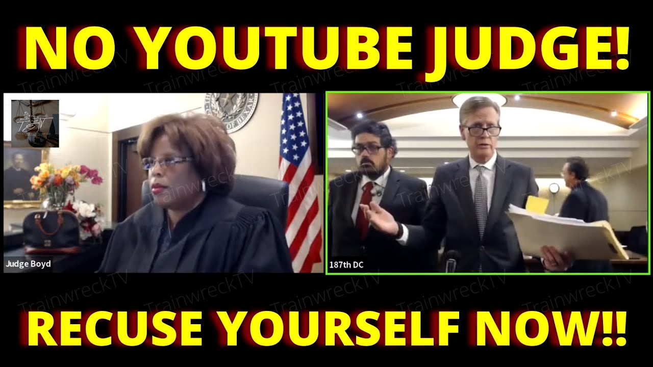 Part 1 3 No Youtube Recuse Yourself Judge Boyd Youtube