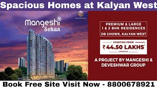 Mangeshi Sohan (Kalyan West) Spacious 1/2 BHK | Pricing, Sample Flat, Brochure, CALL NOW-8800678921