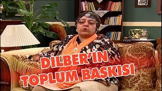 Dilber'in toplum baskısı - Avrupa Yakası