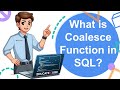 What is Coalesce Function in Structured Query Language (SQL)