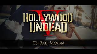 Hollywood Undead - Bad Moon [w/Lyrics]