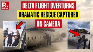 Watch: Dramatic Rescue Operations Underway At Pearson Airport After Delta Airlines Flight Overturns