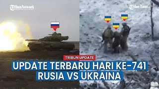 UPDATE HARI KE-741 Rusia vs Ukraina, Prajurit Ukraina Habis Dieliminir Drone Infanteri Rusia