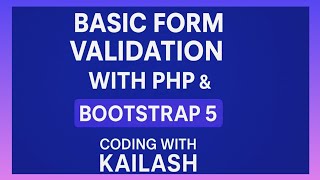 Basic PHP Form Validation with Bootstrap 5 @codingwithkailash
