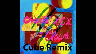 Charli XCX Claws - Cube Remix