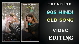 90s Hindi Old Song Status Editing !! Alight Motion Video Editing 🦋 !! Hindi Status Editing🔥🎶