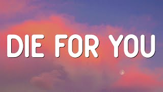 Die For You - The Weeknd (Lyrics)