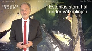 Estonias stora hål under vattenlinjen