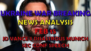 Ukraine War BREAKING NEWS (20250215):  JD Vance's Disastrous Munich Security Conf. Speech