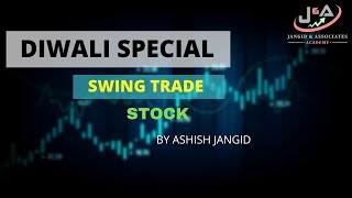 DIWALI GIFT STOCK | SWING TRADE STOCK | JANGID AND ASSOCIATES ACADEMY | ASHISH JANGID|