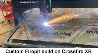 Custom Firepit build, cutting 10ga steel with the Crossfire XR plasma table.