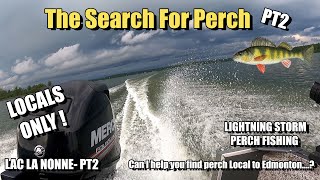 The Search for Perch: Lac La Nonne Pt2