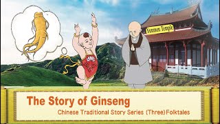 Chinese Traditional Story: The Story of Ginseng