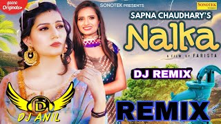 Nalka Sapna Chaudhary Remix New Haryanvi Dj Song Nalka HR New Song 2020 Remix Dj