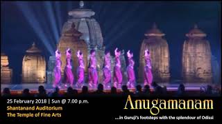 Anugamanam - In the footsteps of Guruji, with the splendour of Oddissi