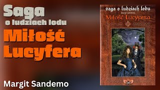 Miłość Lucyfera, Cykl: Saga o Ludziach Lodu (tom 29) - Margit Sandemo