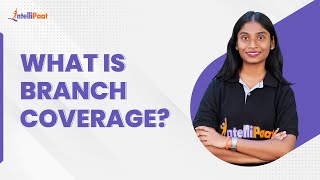 What is Branch Coverage | White Box Testing Techniques | Software Development Process | Intellipaat