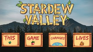 How Stardew Valley Changes Lives