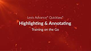 Highlighting and Annotating – Lexis Advance Quicklaw