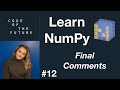 Python NumPy Tutorial for Beginners #12 - Final Video & Final Comments