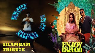 Dhee ft. Arivu - Enjoy Enjaami - A Silambam Tribute #Silambam #EnjoyEnjaami