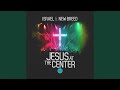 Jesus At the Center [Live]