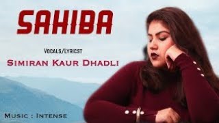 Sahiba : Simiran Kaur Dhadli (Official Audio) Intense | Mirza Sahiba | Latest Punjabi Song 2020