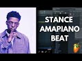 Amapiano Cook-up | Stance | FREE FLP