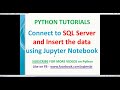 jupyter notebook tutorial  Insert data into SQL using python pyodbc  jupyter sql insert data