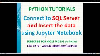 jupyter notebook tutorial | Insert data into SQL using python pyodbc | jupyter sql insert data