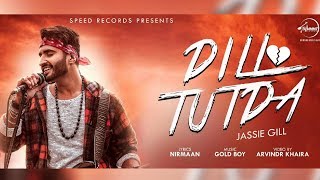 Dil Tutda-lyrics (All Lyrics) | Jassi Gill | Latest Punjabi Song 2017 | Arvindr Khaira |