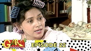 Gara - Gara Episode 22 Part 1 | Wawancara