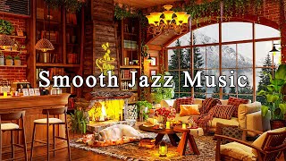 Smooth Jazz Instrumental Music☕Relaxing Jazz Music & Cozy Coffee Shop Ambience t