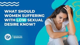 What one message would you want to get across to women suffering with low sexual desire?