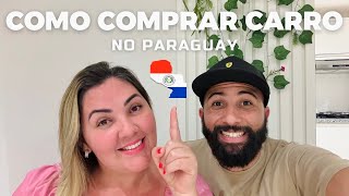 COMO COMPRAR CARRO NO PARAGUAI