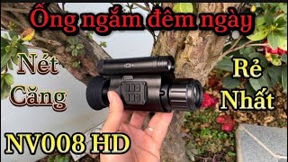 Tét thực tế kính ngắm NV008 HD 2025 giá rẻ nhất call: 0965199361