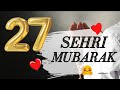 Ramzan Ki 27 Sehri Mubarak Status - 27 Sehri Status - Amal Info TV