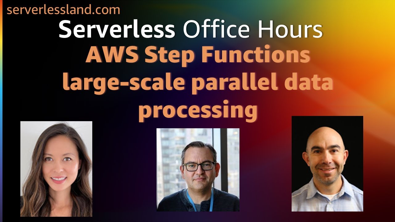 Aws Step Functions Large Scale Parallel Data Processing Serverless Office Hours Youtube Aws Step Functions Large Scale Parallel Data Processing Serverless Office Hours Youtube