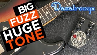 Big Fuzz Huge Tone | Dazatronyx Big Fuzz demo by Rhys Warden