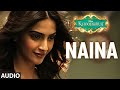 'Naina' Full AUDIO Song | Sonam Kapoor, Fawad Khan, Sona Mohapatra | Amaal Mallik | Khoobsurat