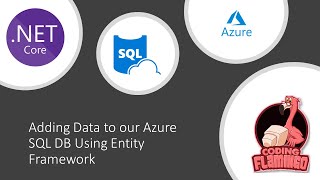[.Net Core + Azure SQL] Part 2: How to Add Data to our Azure SQL DB Using Entity Framework