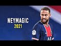 Neymar Jr 2021 - Neymagic Skills & Goals | HD