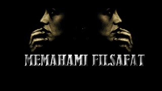 Kuliah Filsafat Ilmu: Memahami Filsafat