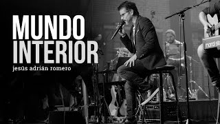 Jesús Adrián Romero - Mundo Interior (Video Oficial)