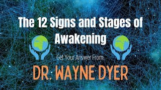 ✨|| Dr. Wayne Dyer  ‑ 12 Signs and Stages of Spiritual Awakening