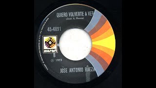 Jose Antonio Raeza - Quiero Volverte A Ver - Musart 4891-b