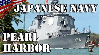 Japanese Navy Warships & Submarine Visit to Pearl Harbor, Hawaii